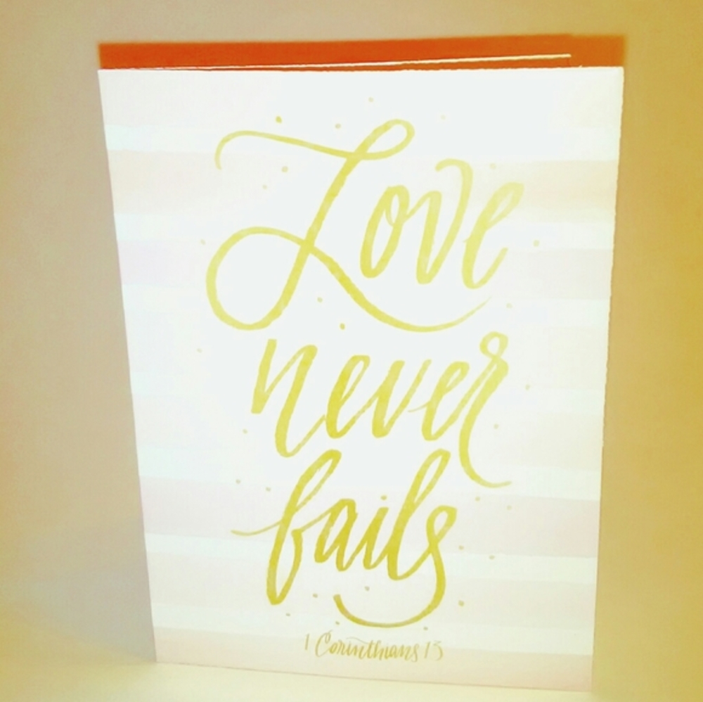 "LOVE never fails"! cards